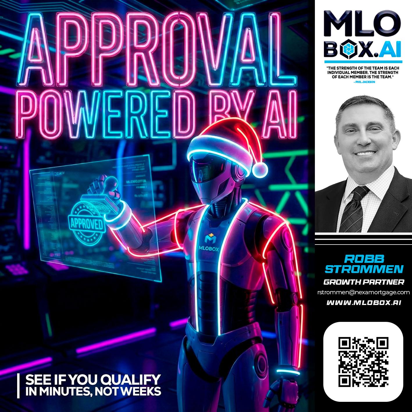 APPROVAL BY AI - Robb Strommen -Mortgage Loan Officer
