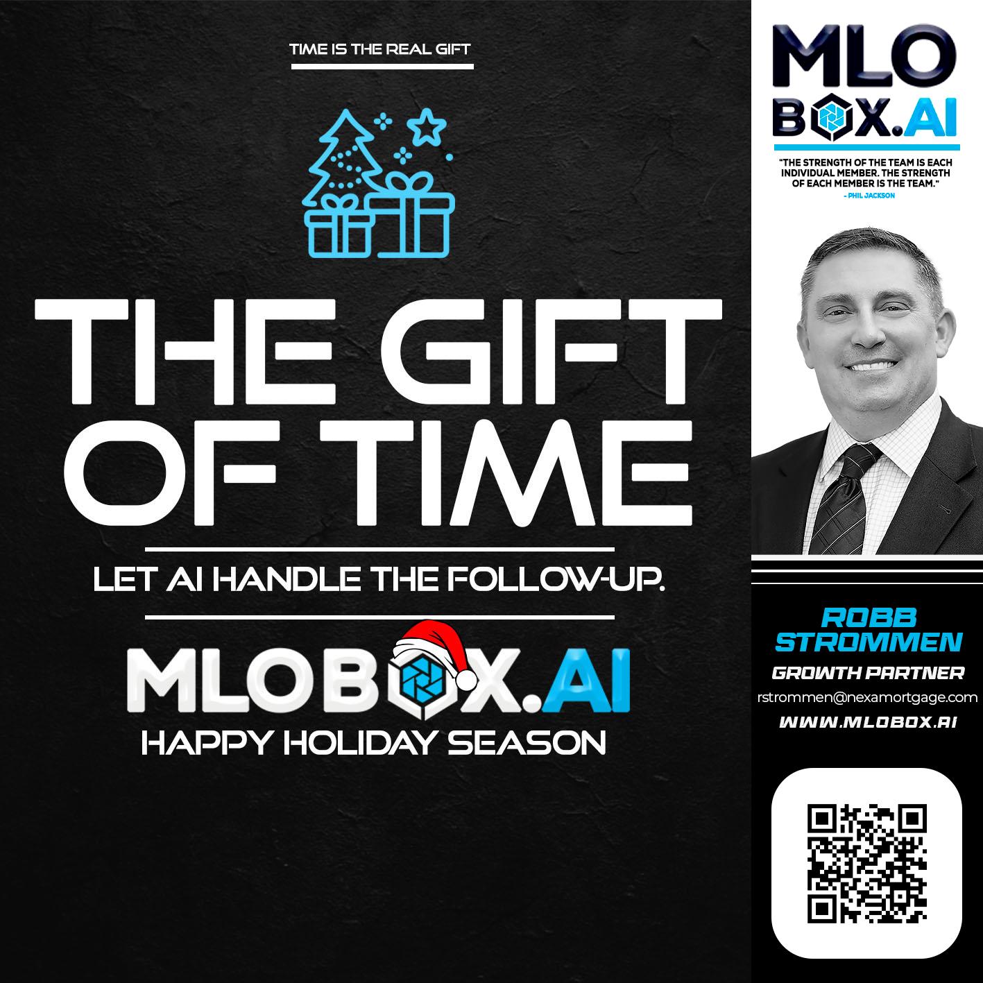 THE GIFT OF TIME - Robb Strommen -Mortgage Loan Officer