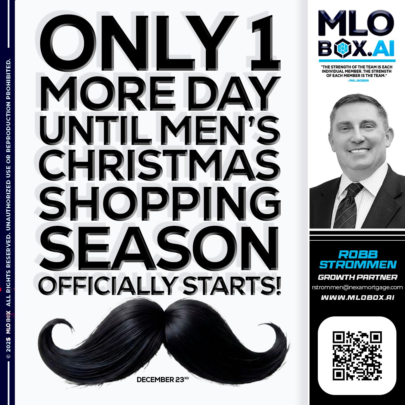 only one more day - Robb Strommen -Mortgage Loan Officer