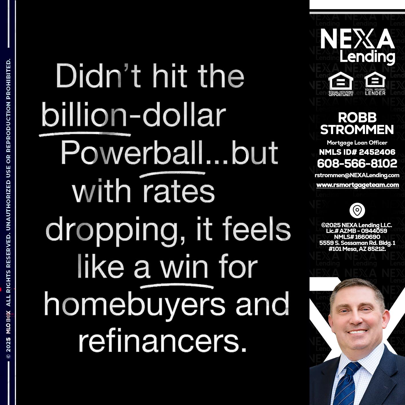 DIDNT HIT - Robb Strommen -Mortgage Loan Officer