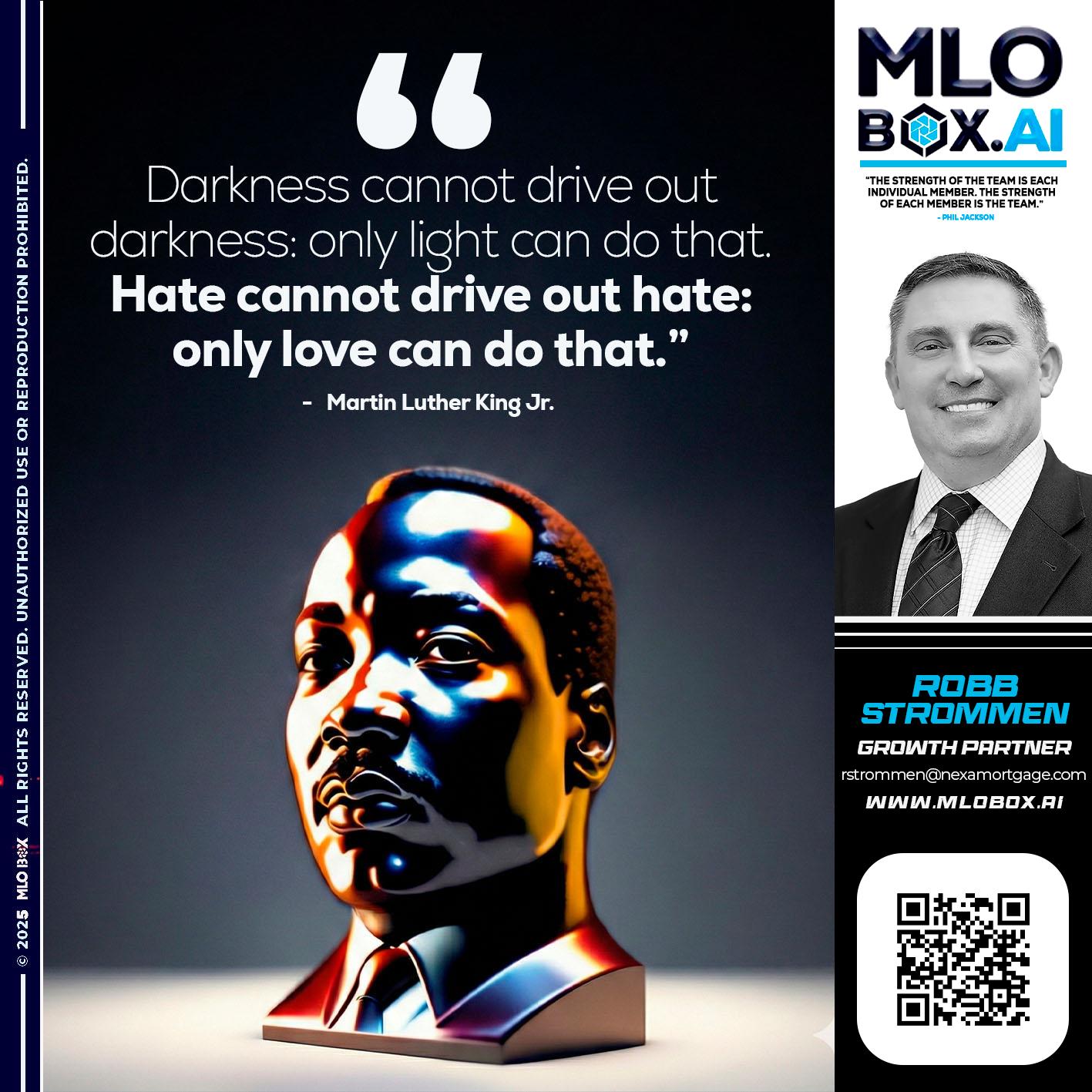 MLK DAY - Robb Strommen -Mortgage Loan Officer