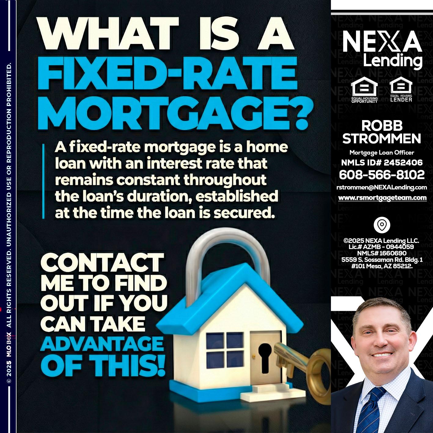 WHAT IS  A FIXED - Robb Strommen -Mortgage Loan Officer