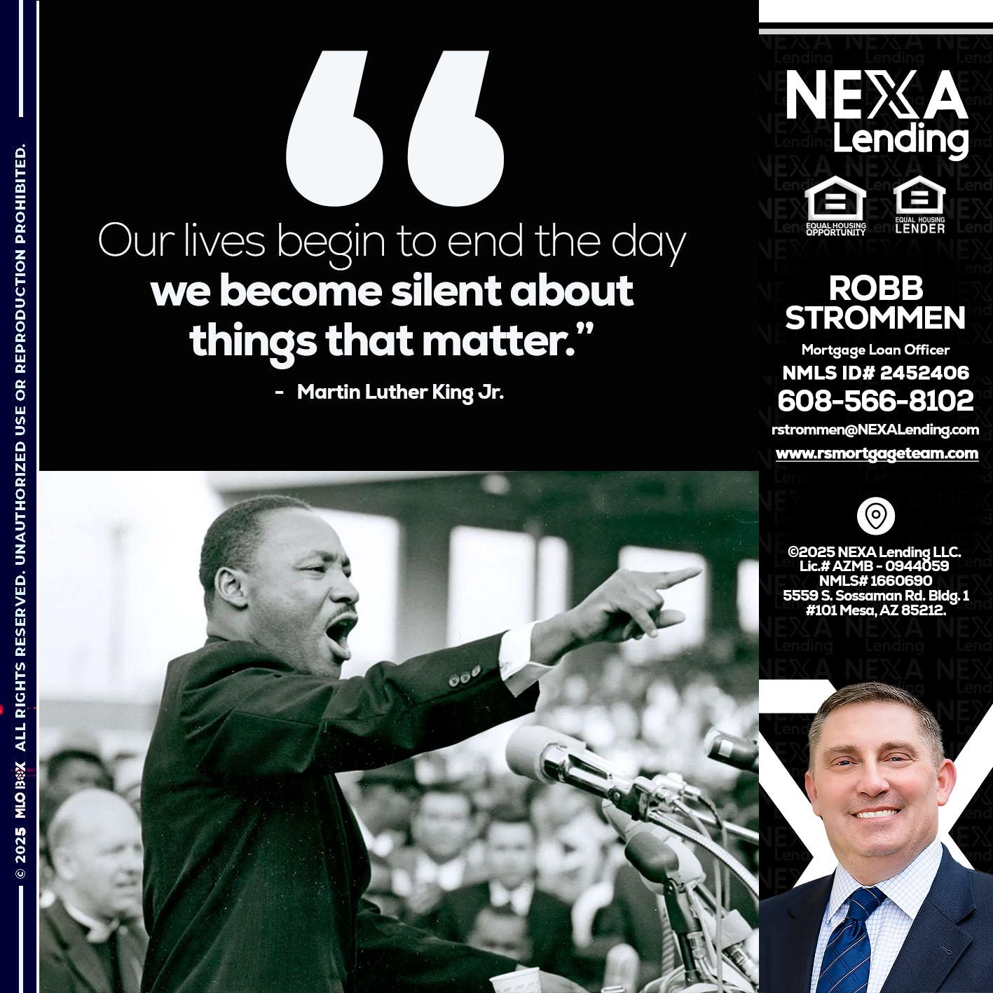 our lives MLK DAY - Robb Strommen -Mortgage Loan Officer