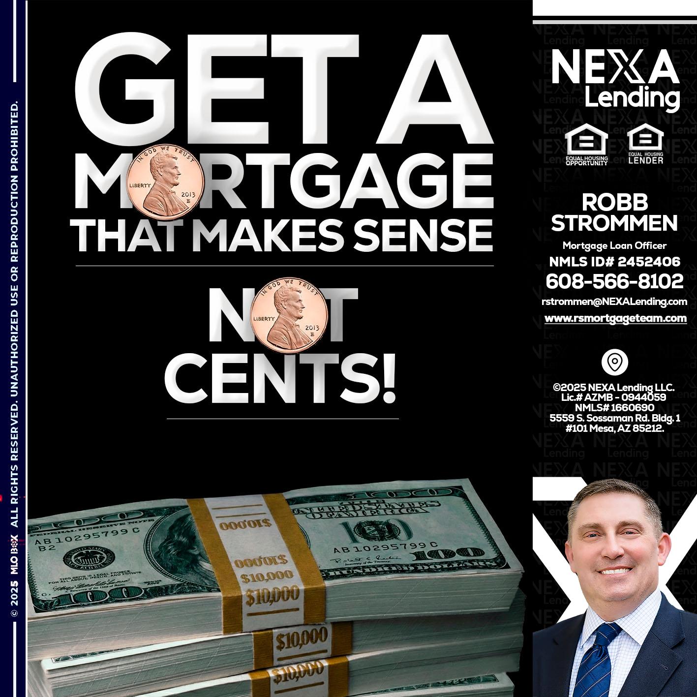 get a mortgage - Robb Strommen -Mortgage Loan Officer