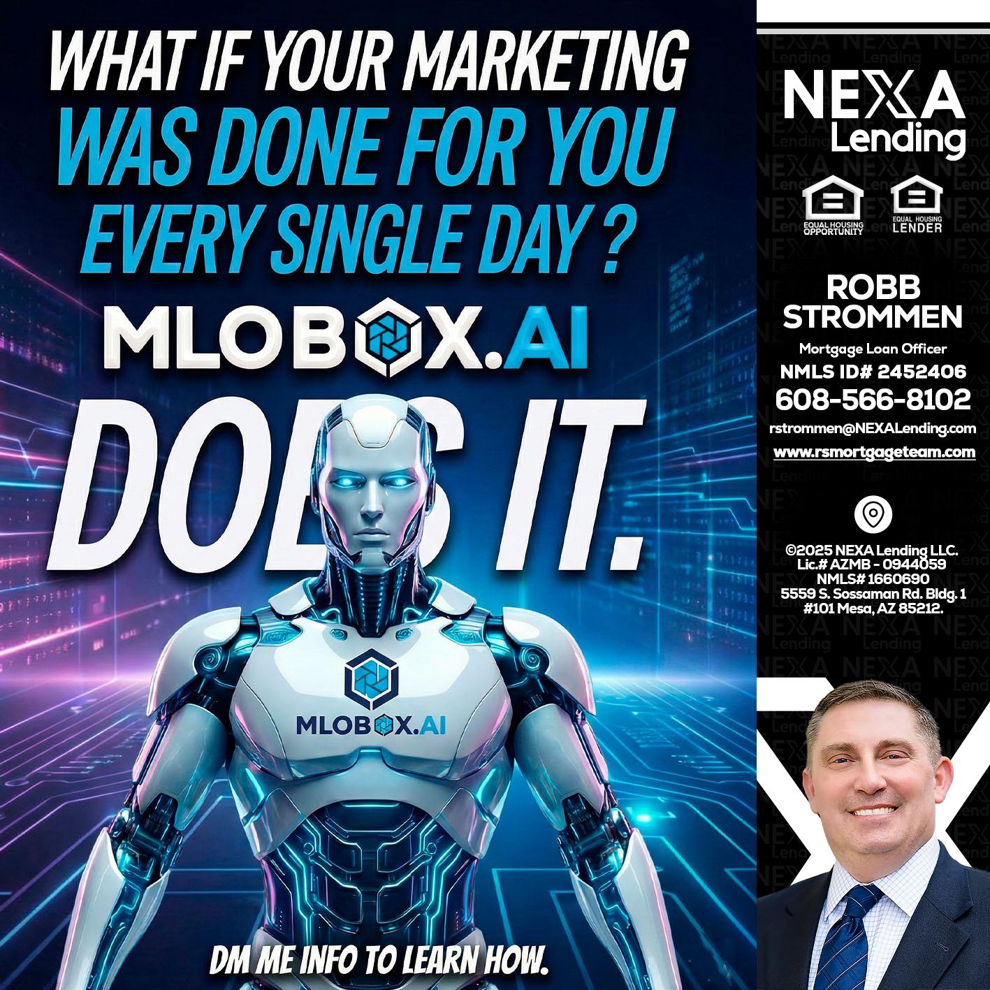 DOES IT - Robb Strommen -Mortgage Loan Officer