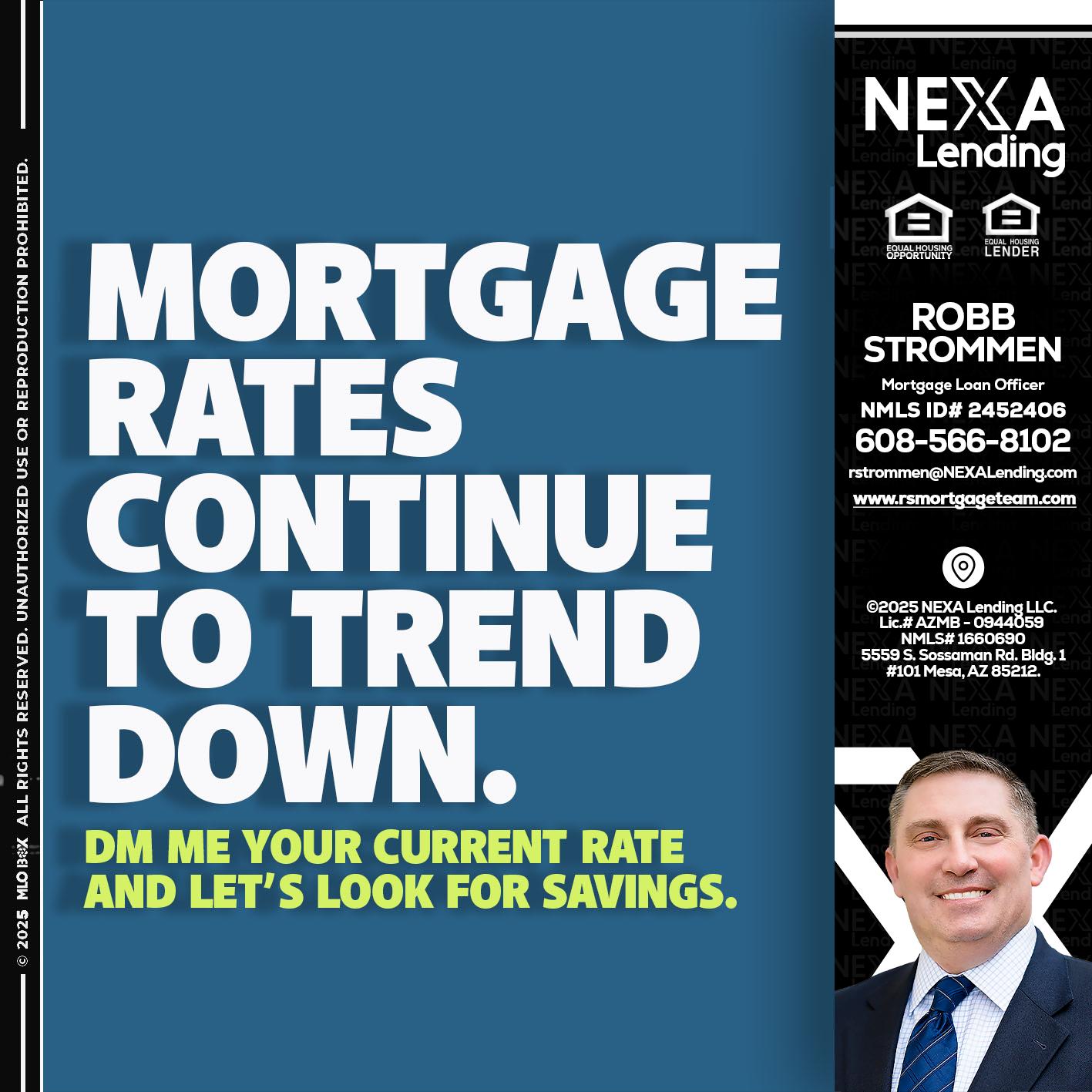 MORTGAGE RATES - Robb Strommen -Mortgage Loan Officer
