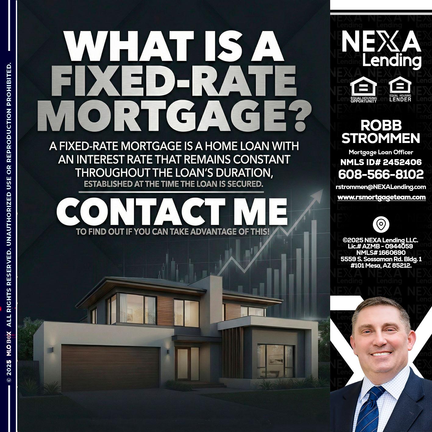 WHAT IS A - Robb Strommen -Mortgage Loan Officer