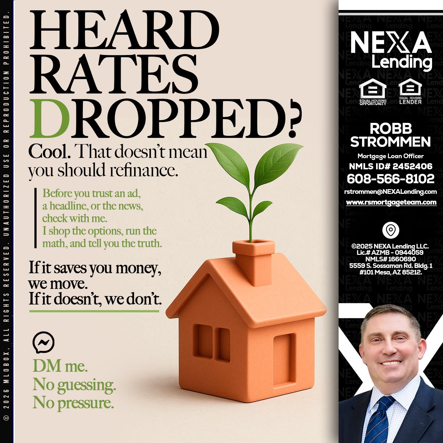 HEARD RATES - Robb Strommen -Mortgage Loan Officer