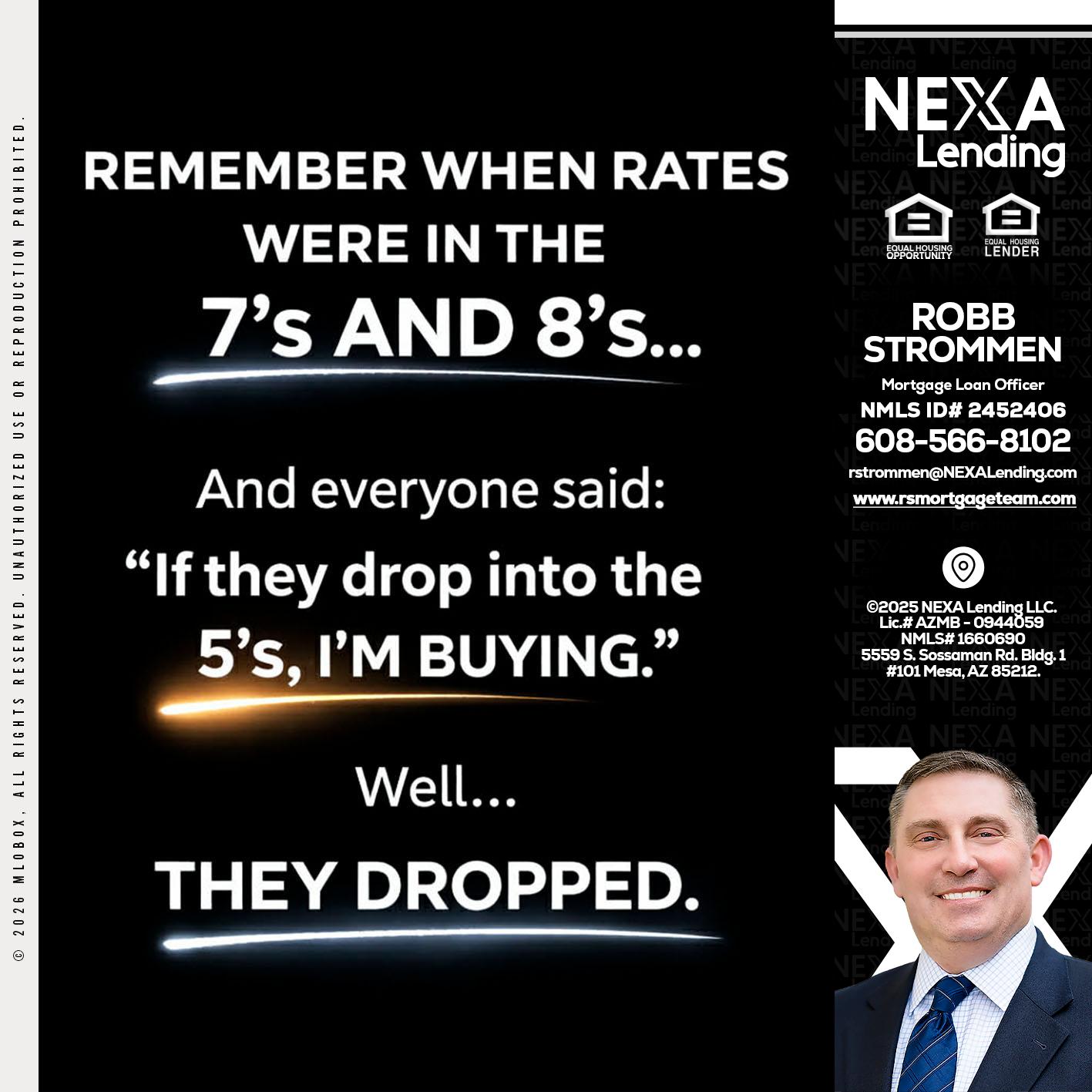 REMEMBER WHEN - Robb Strommen -Mortgage Loan Officer