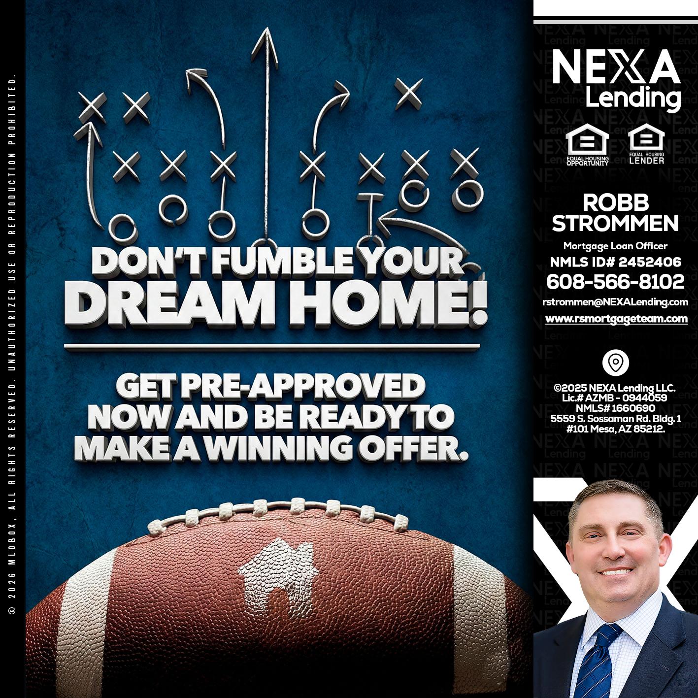 dont fumble - Robb Strommen -Mortgage Loan Officer
