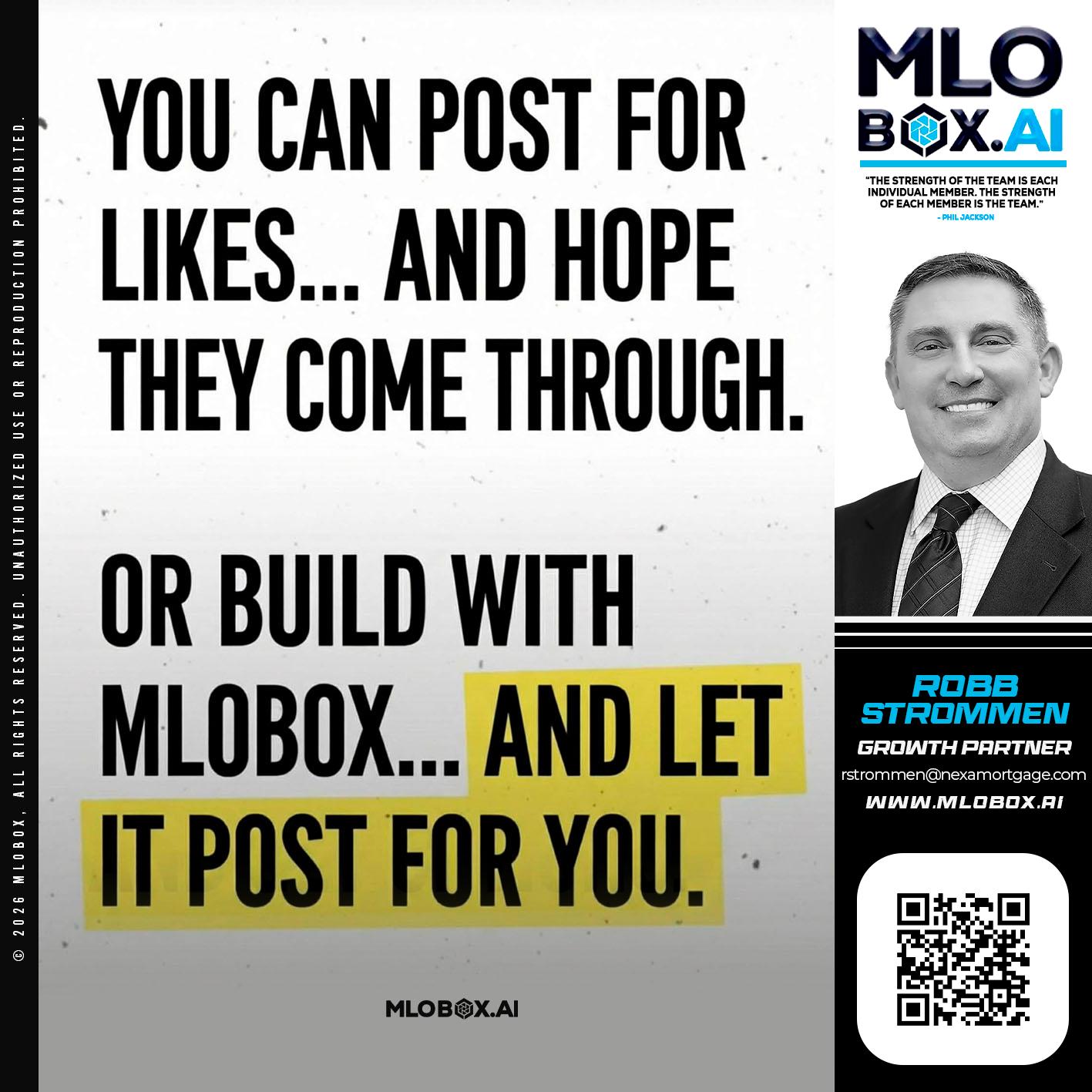 you can post - Robb Strommen -Mortgage Loan Officer