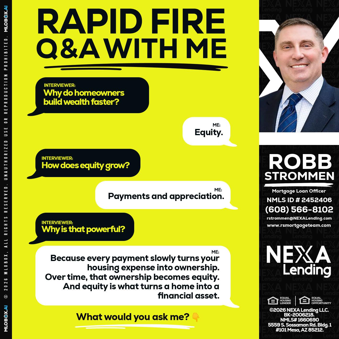 RAPID FIRE Q&A - Robb Strommen -Mortgage Loan Officer