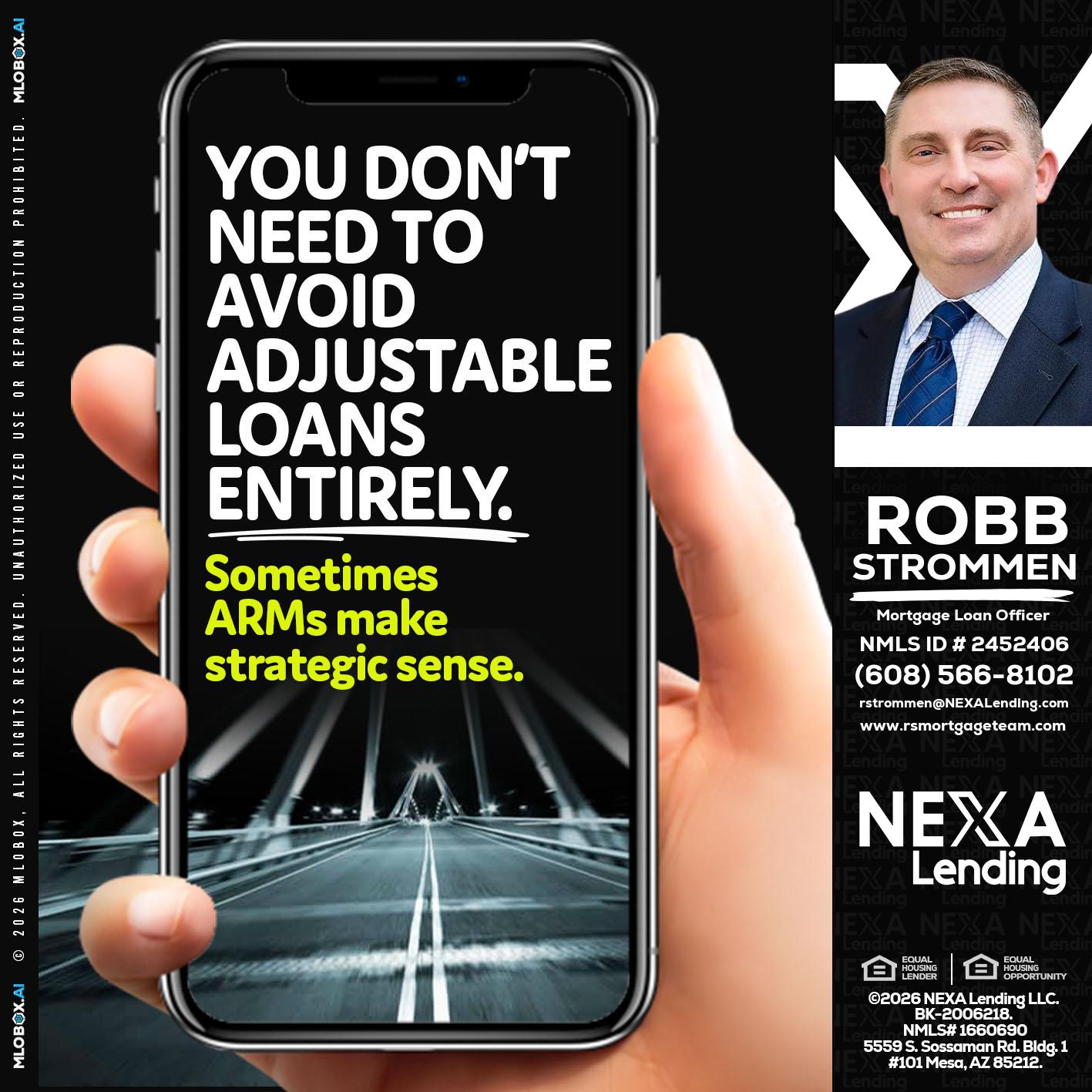 YOU DONT NEED - Robb Strommen -Mortgage Loan Officer