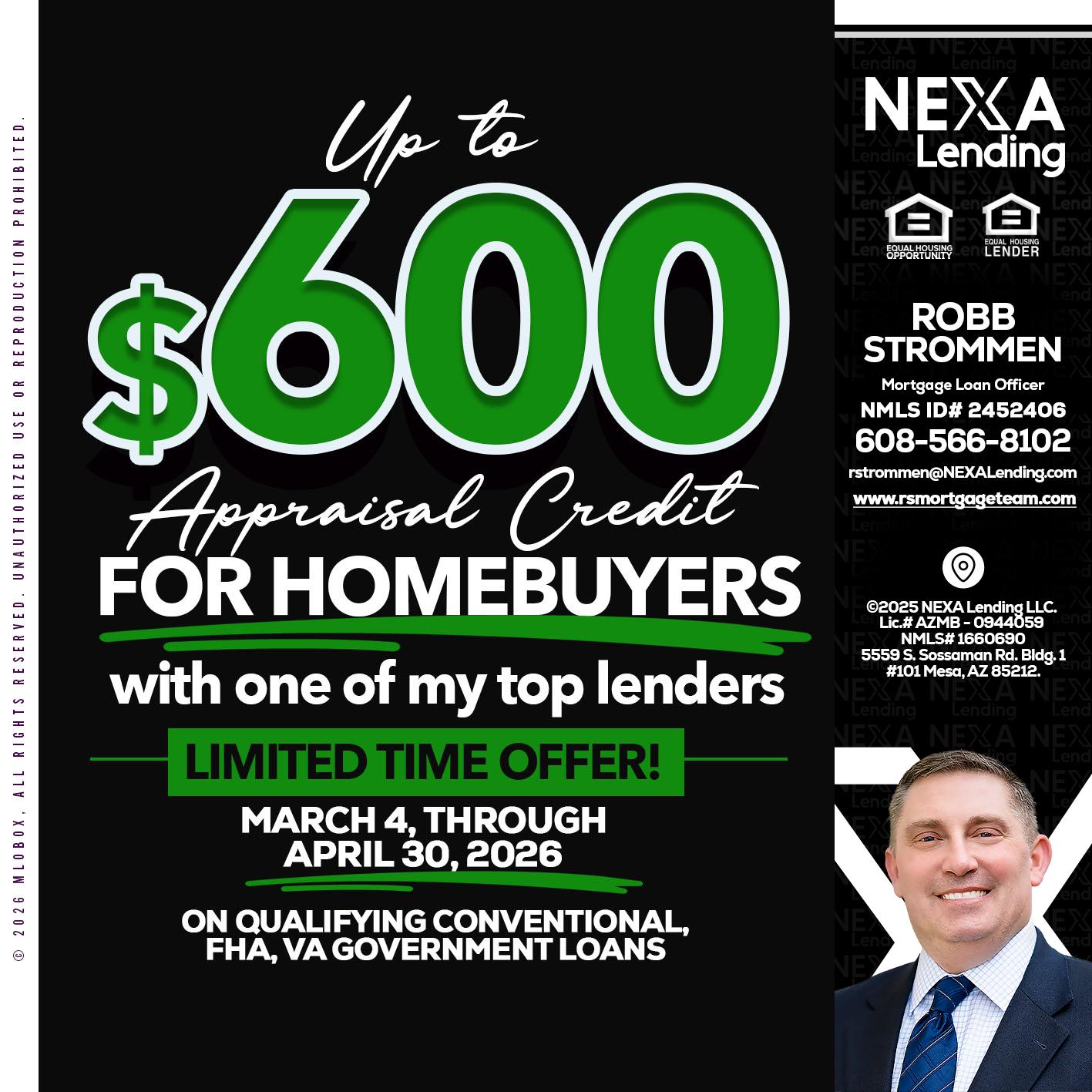 up to $600 - Robb Strommen -Mortgage Loan Officer