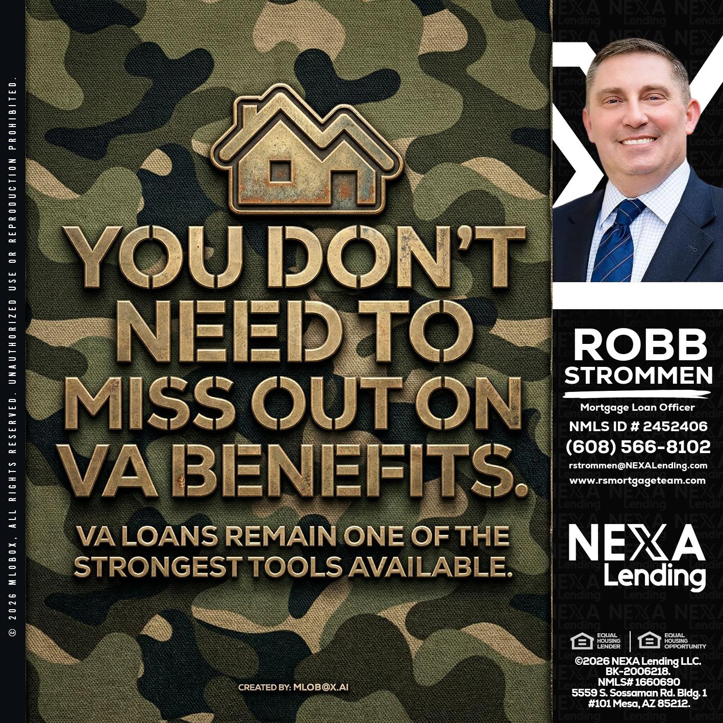you don't need - Robb Strommen -Mortgage Loan Officer