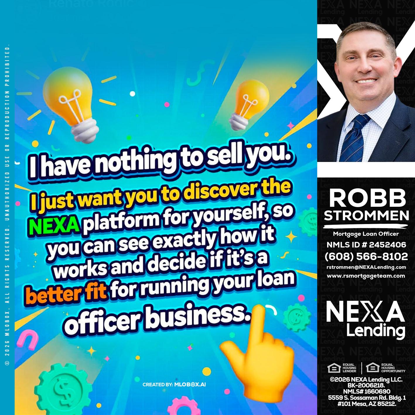 I HAVE NOTHING - Robb Strommen -Mortgage Loan Officer