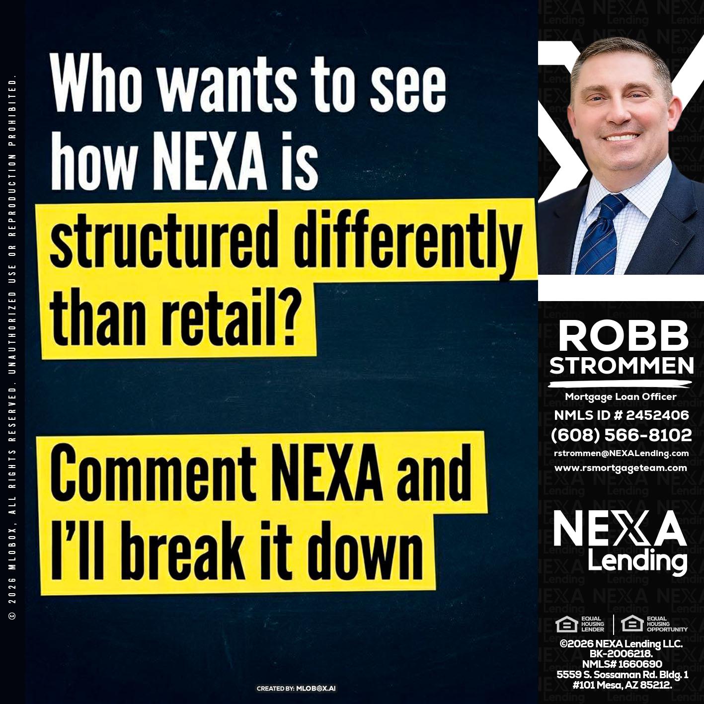 who want to see - Robb Strommen -Mortgage Loan Officer