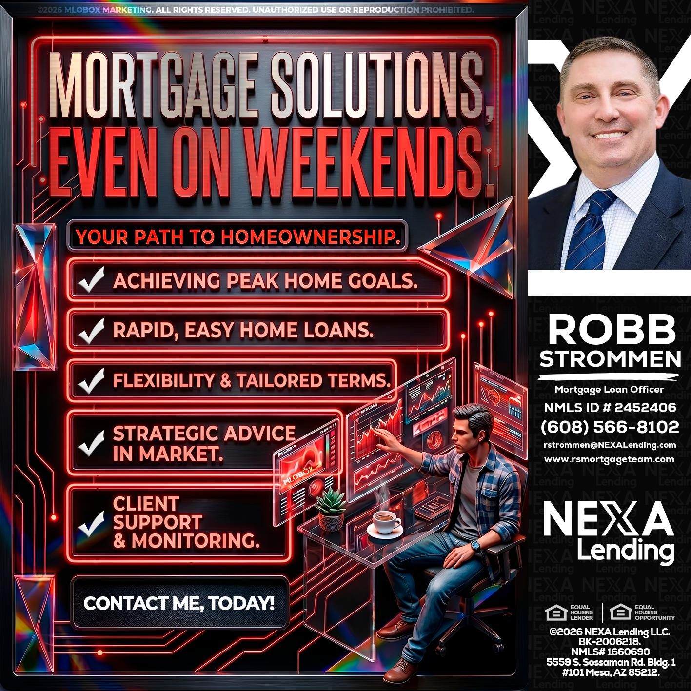 WEEKEND SOLUTIONS - Robb Strommen -Mortgage Loan Officer