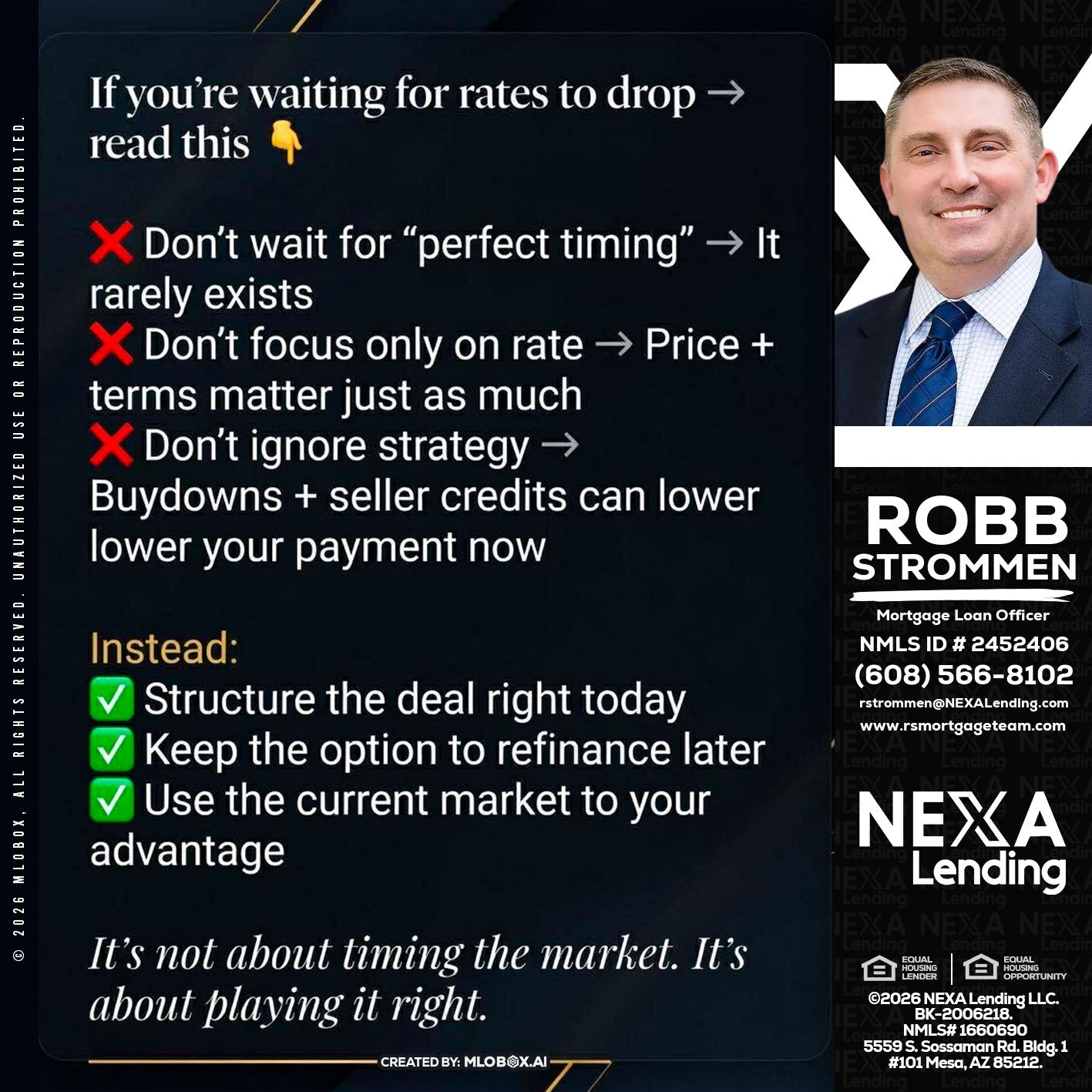 IF YOU ARE - Robb Strommen -Mortgage Loan Officer