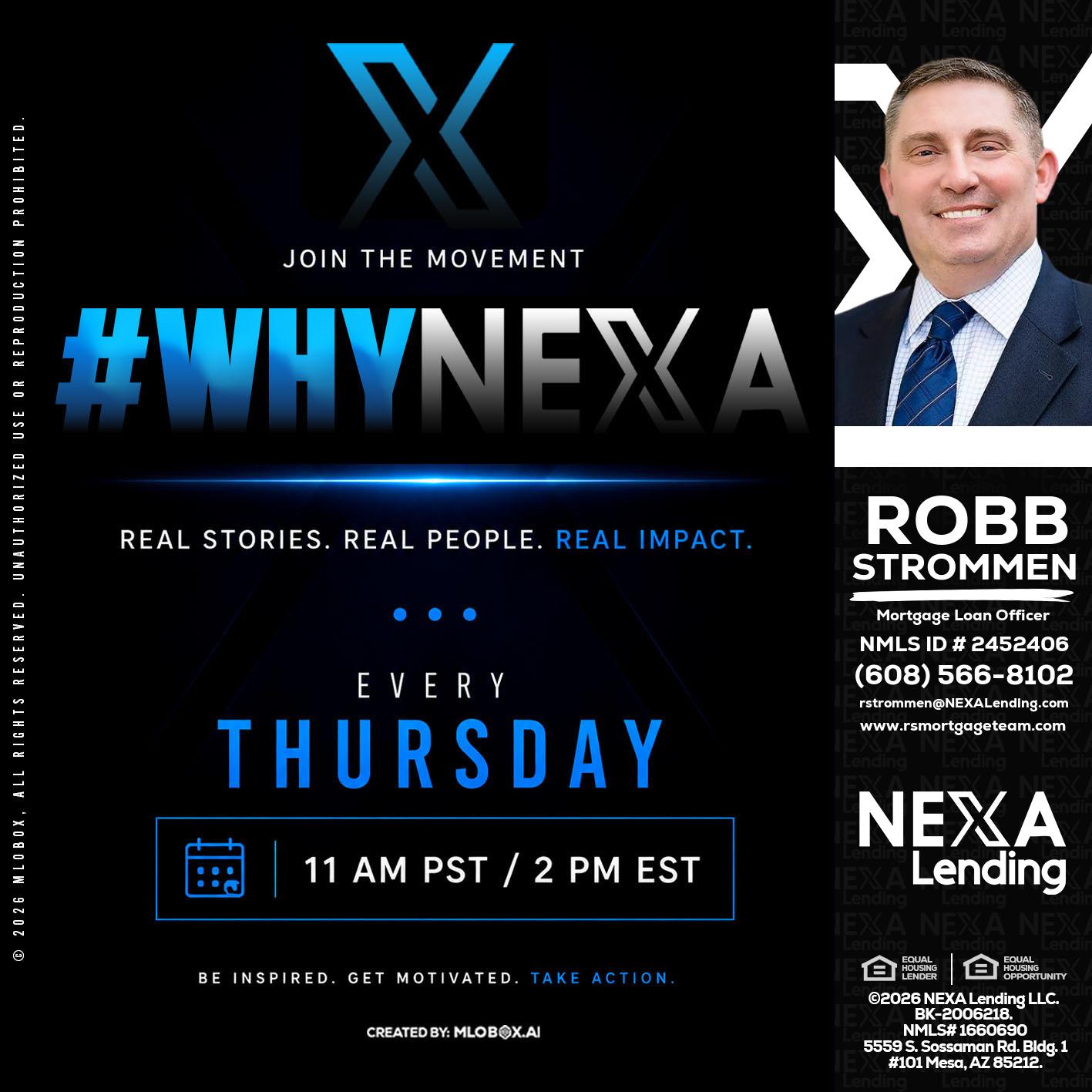 why NEXA - Robb Strommen -Mortgage Loan Officer
