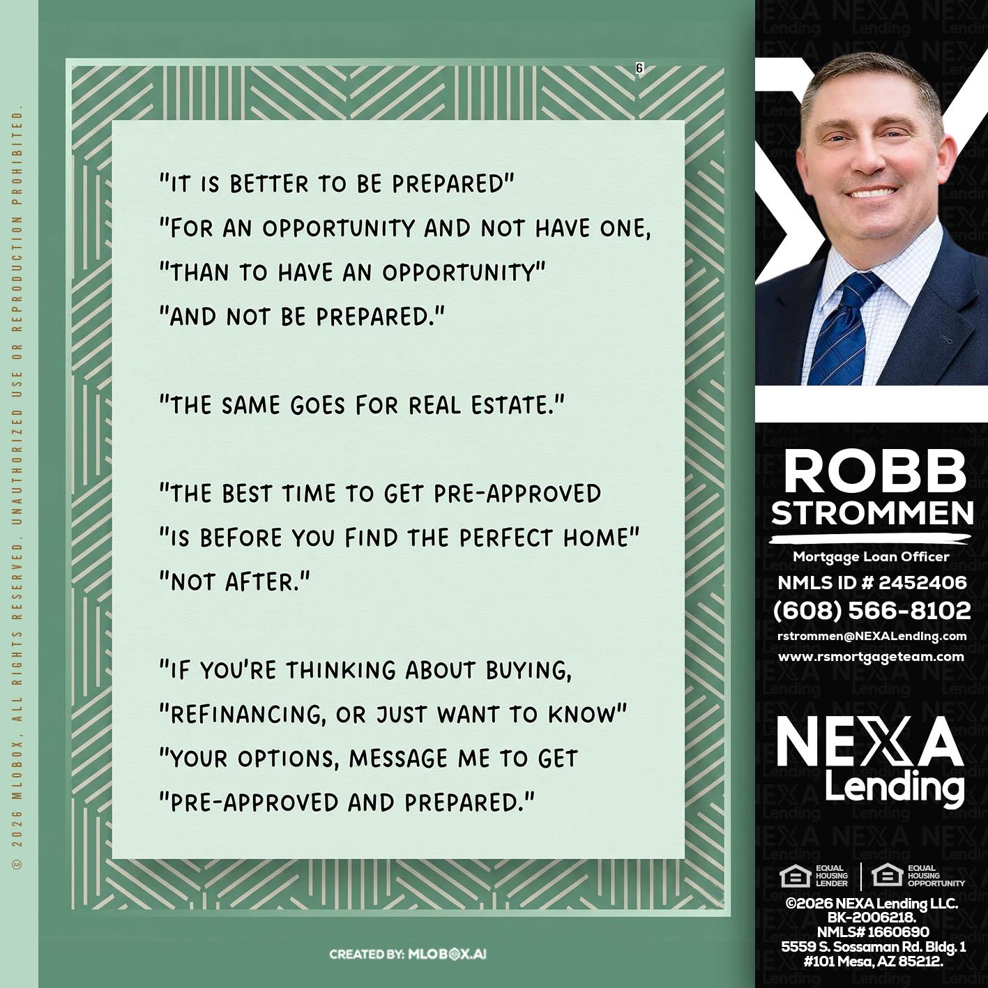 its better - Robb Strommen -Mortgage Loan Officer
