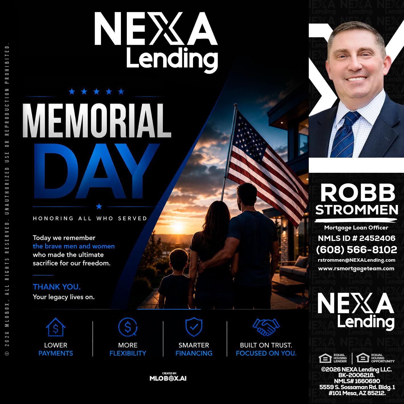 MEMORIAL DAY - Robb Strommen -Mortgage Loan Officer