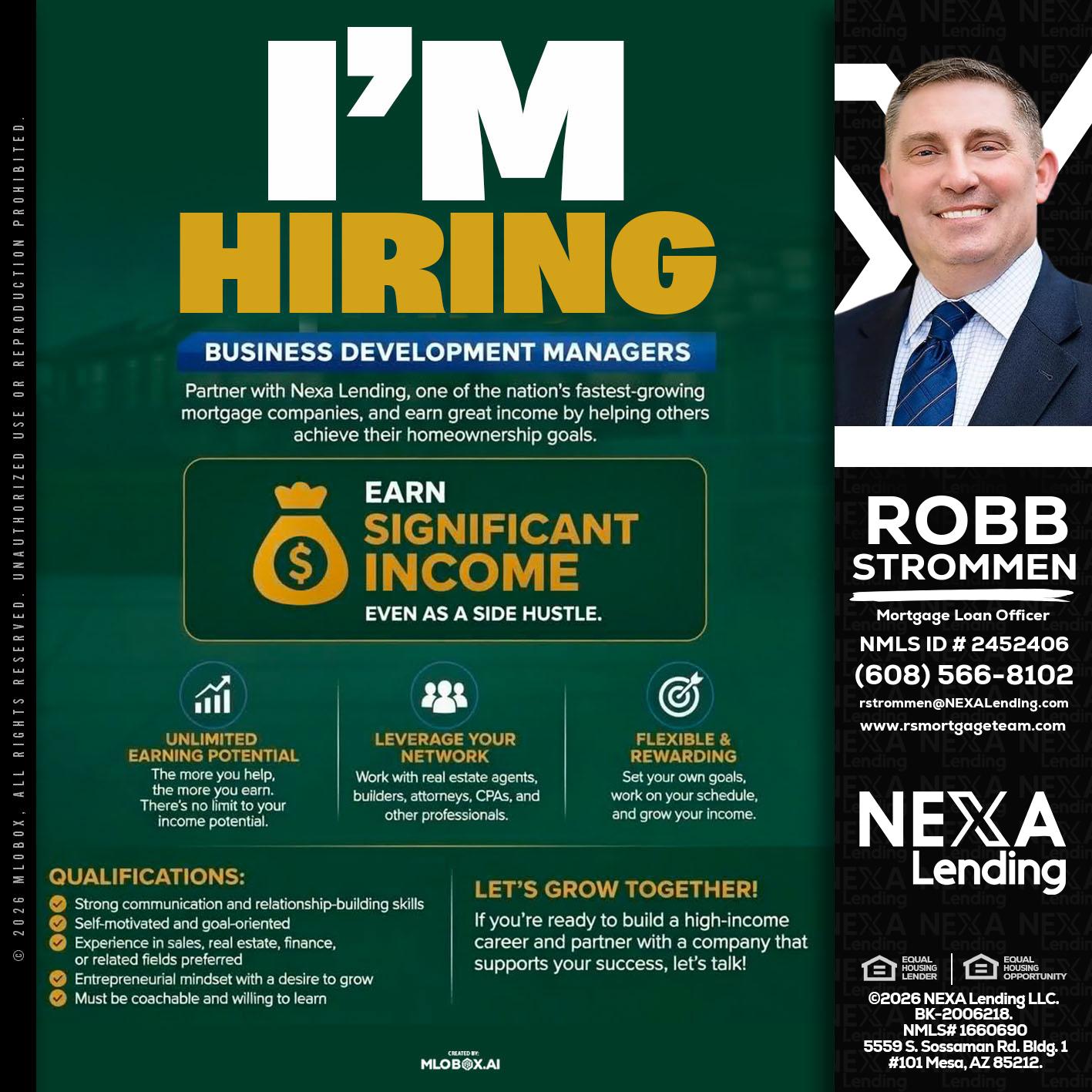 IM HIRING - Robb Strommen -Mortgage Loan Officer