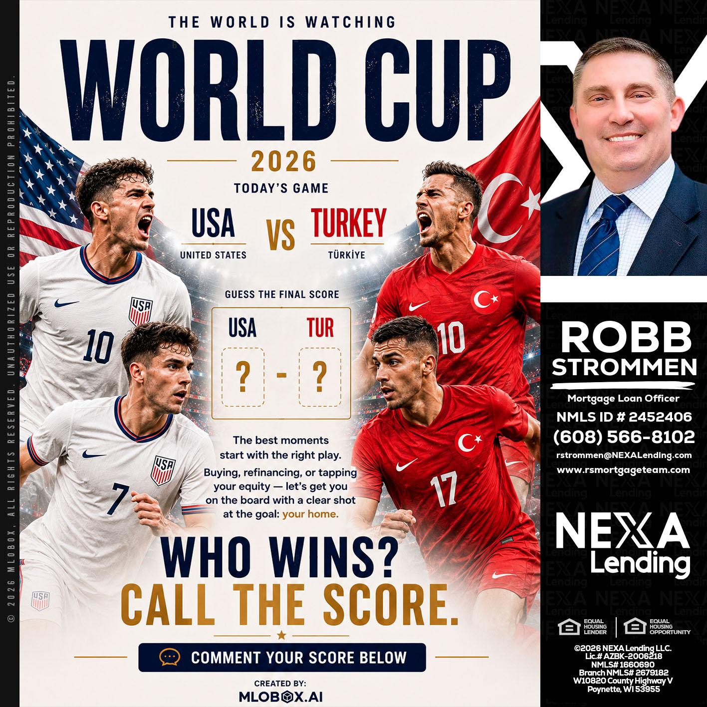 WORLD CUP 2026 - Robb Strommen -Mortgage Loan Officer
