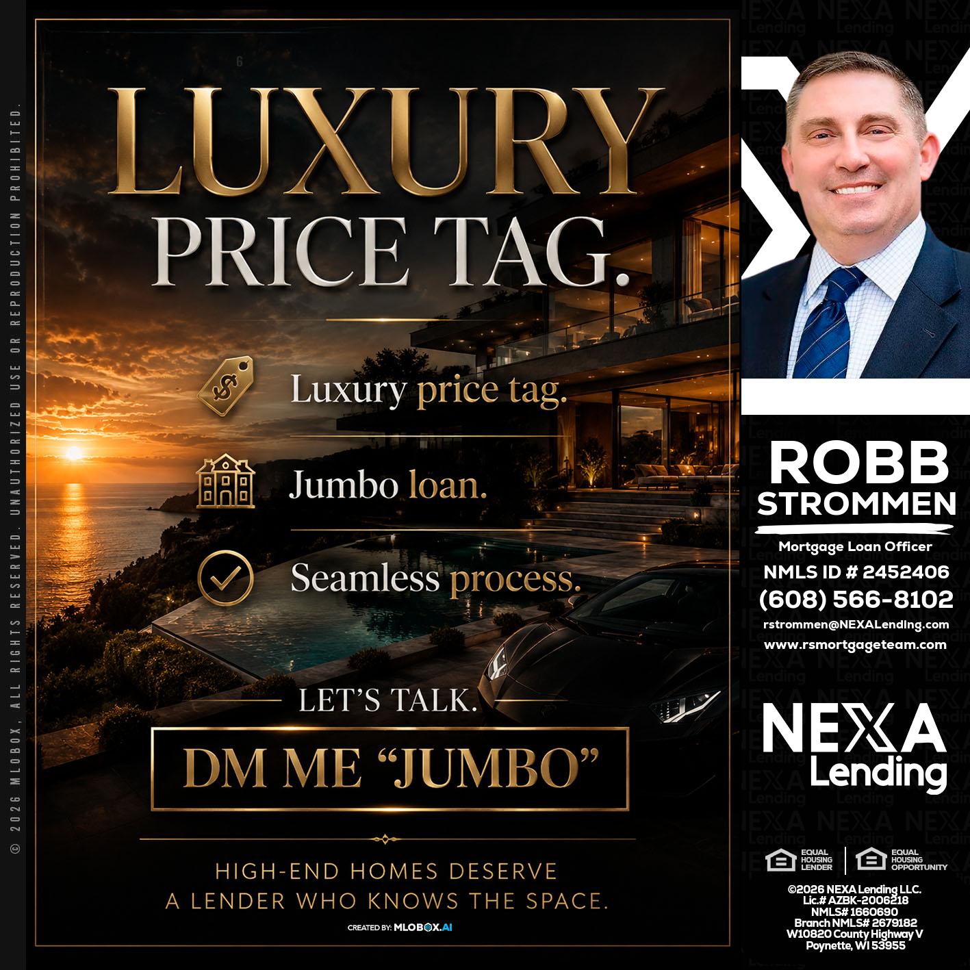LUXURY PRICE - Robb Strommen -Mortgage Loan Officer
