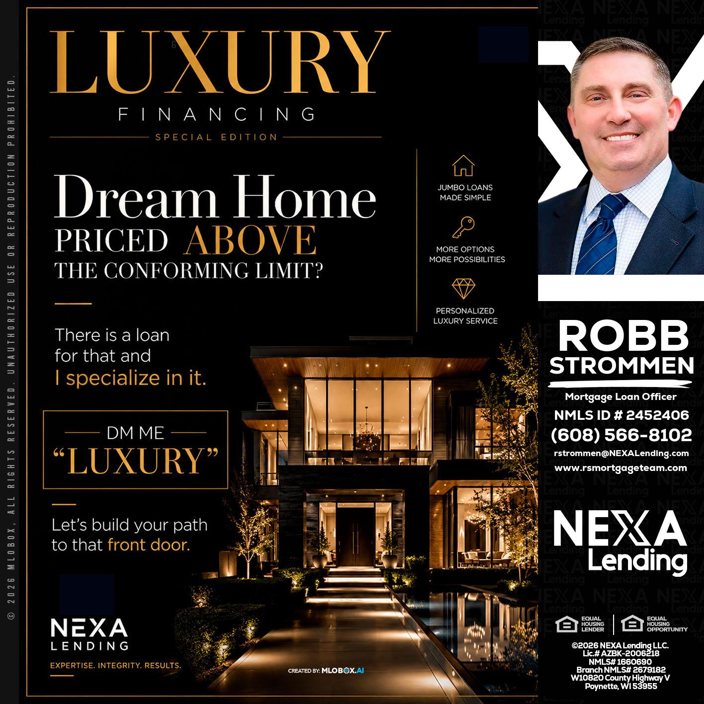 LUXURY - Robb Strommen -Mortgage Loan Officer