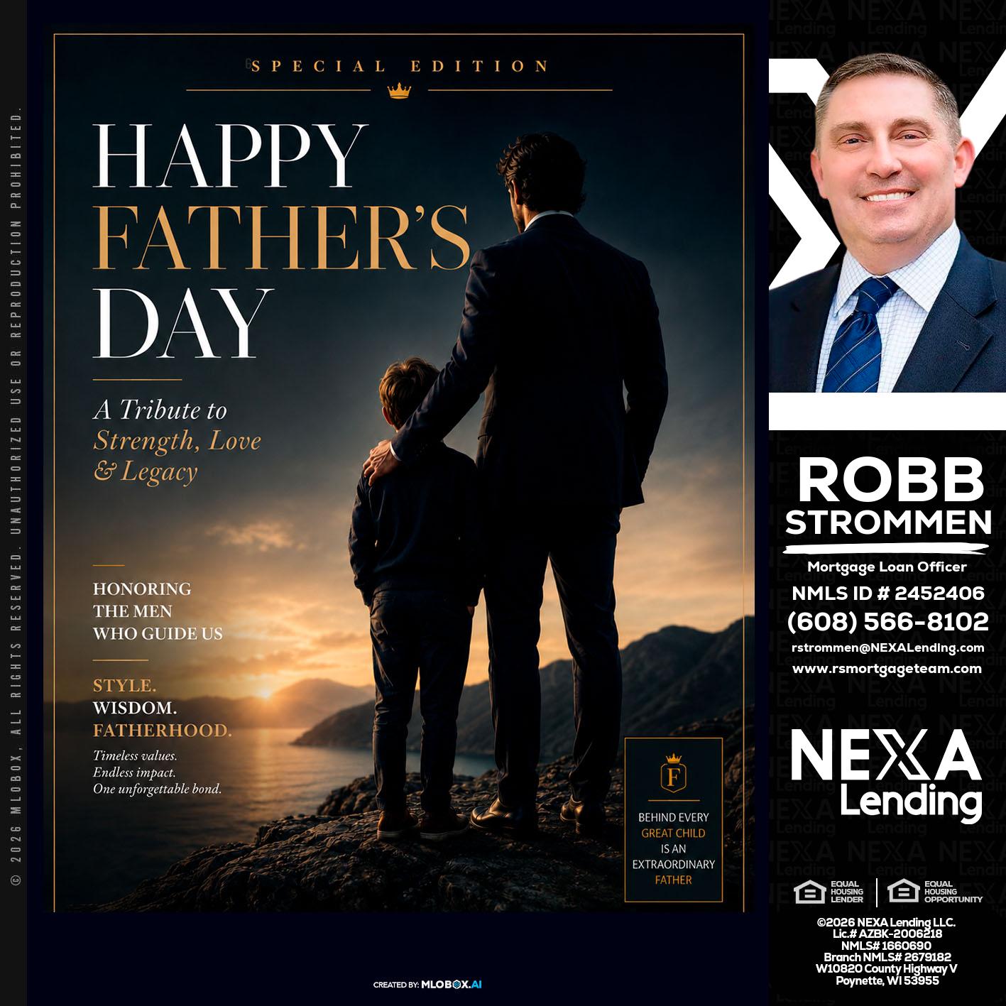 HAPPY FATHERS DAY - Robb Strommen -Mortgage Loan Officer