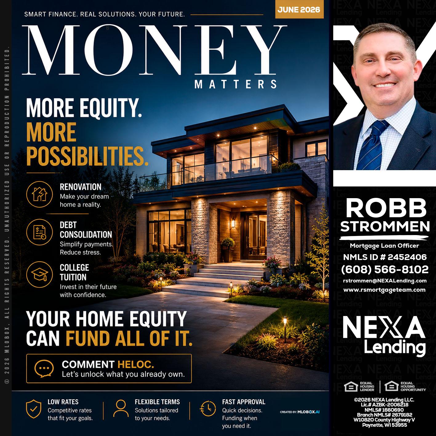 MONEY MATTERS - Robb Strommen -Mortgage Loan Officer