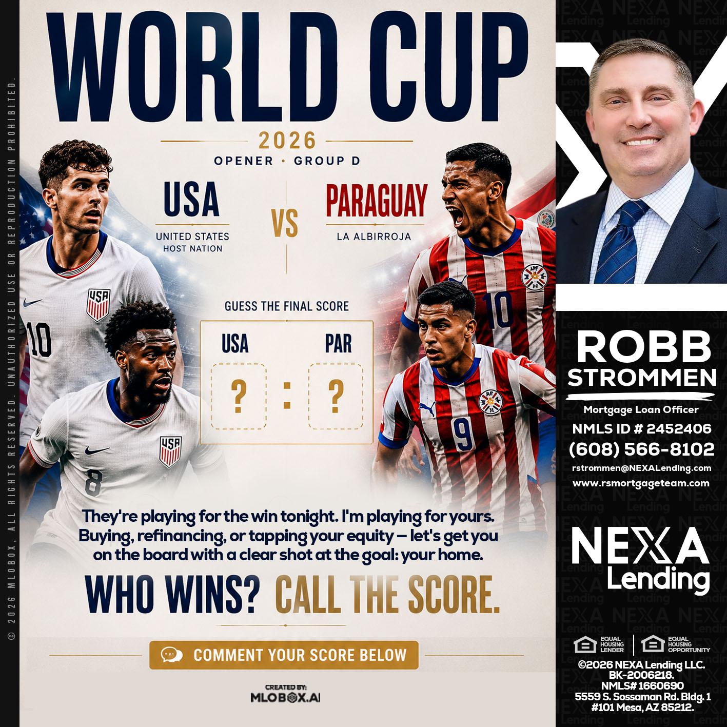 WORLD CUP 2026 - Robb Strommen -Mortgage Loan Officer