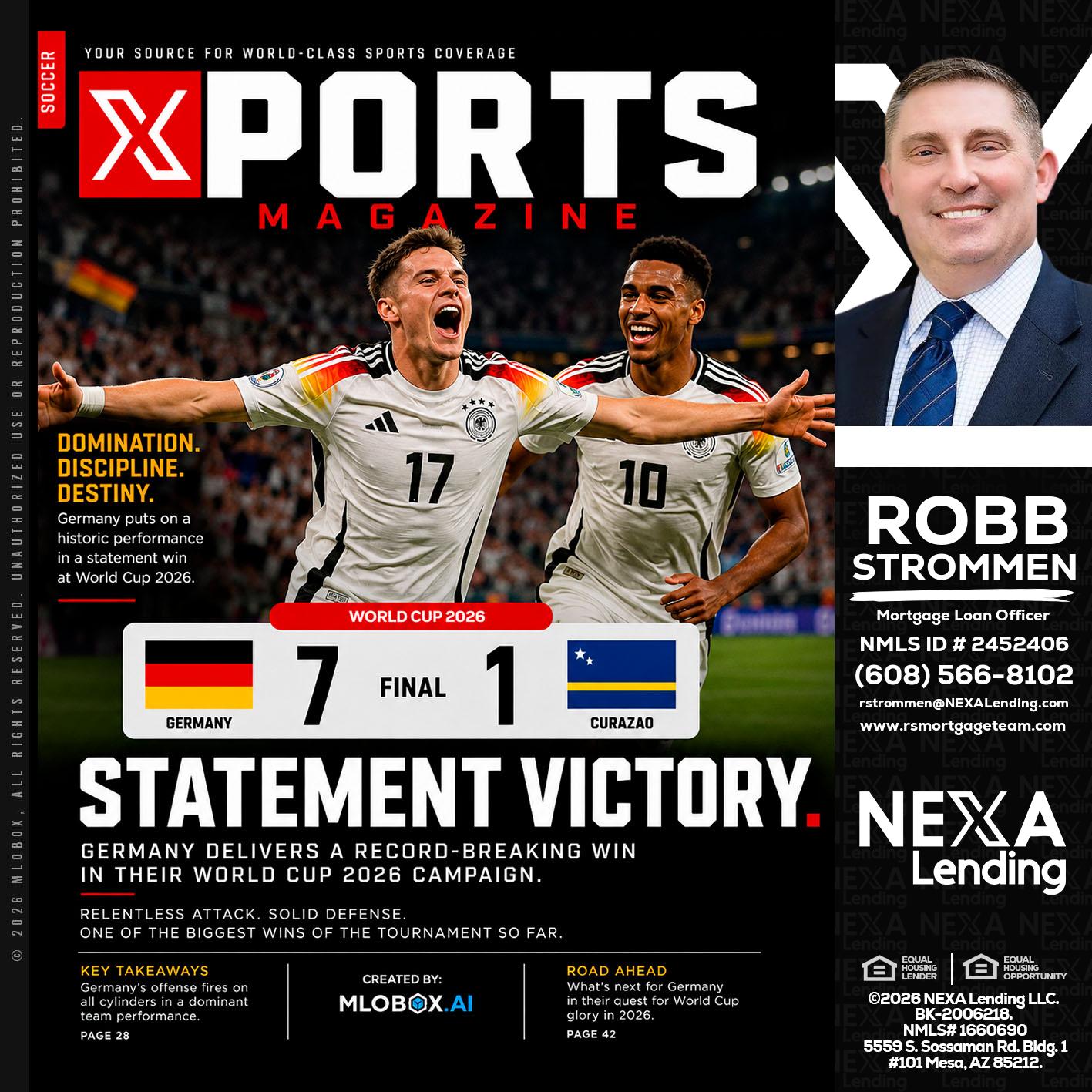 GERMANY VS CURASSAO (7-1) - Robb Strommen -Mortgage Loan Officer
