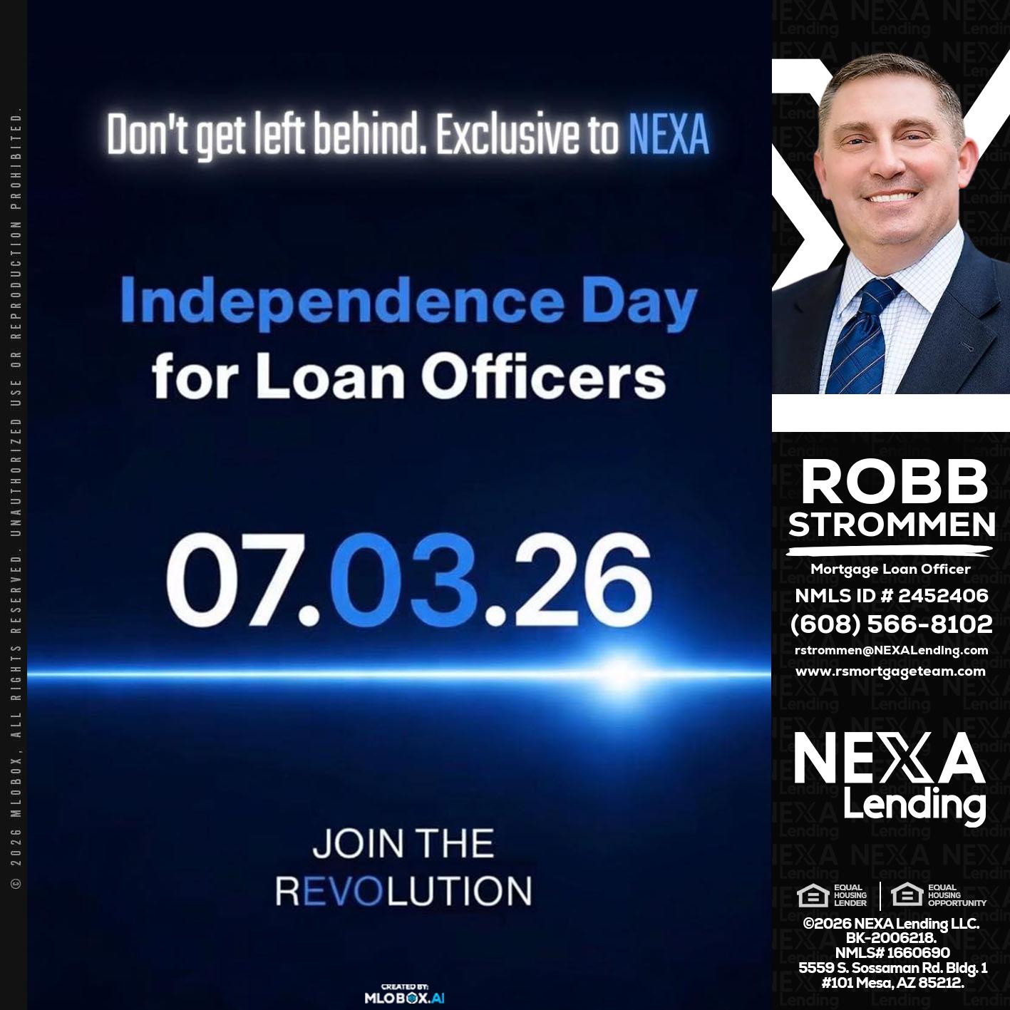 INDEPENDENCE DAY - Robb Strommen -Mortgage Loan Officer