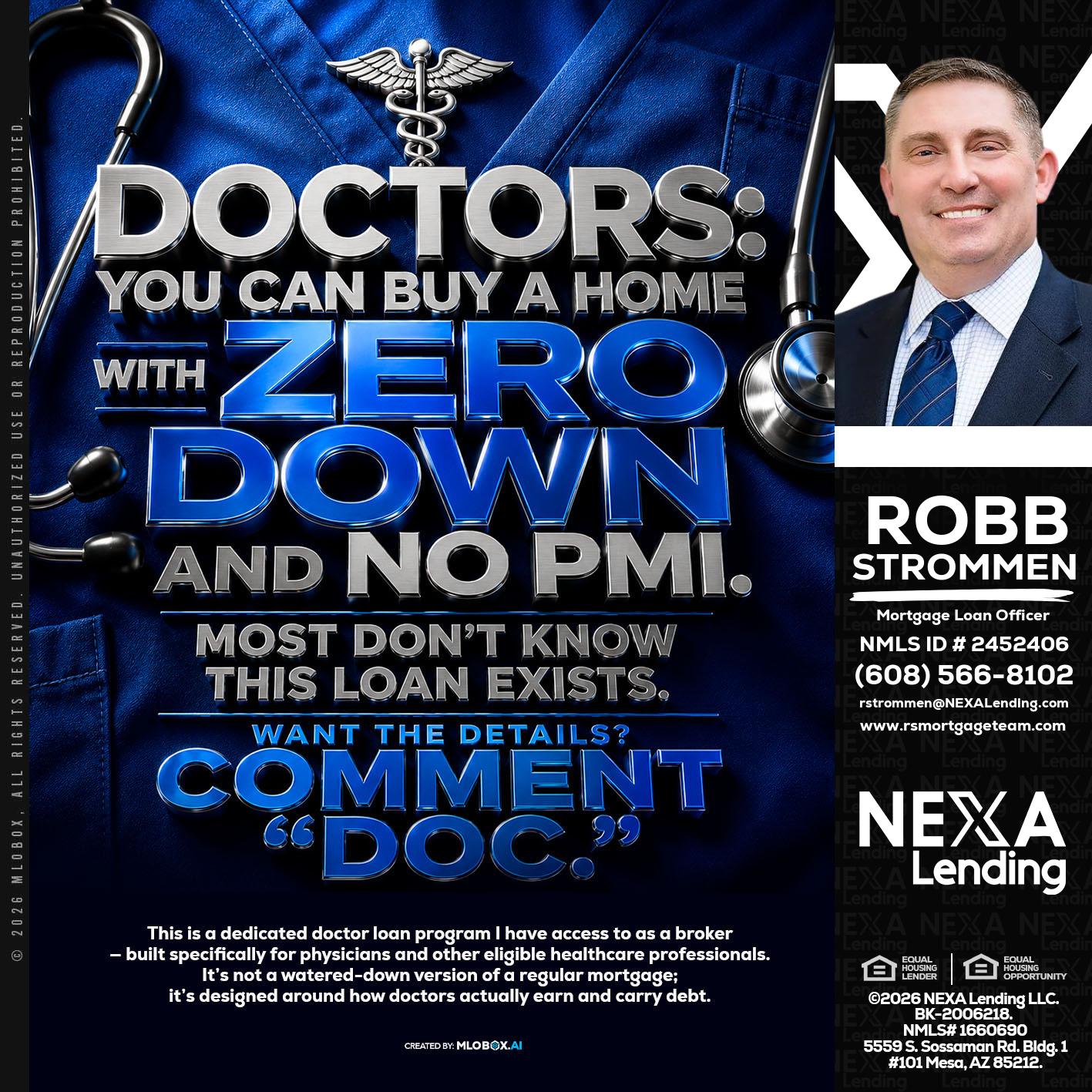 DOCTORS YOU CAN BUY - Robb Strommen -Mortgage Loan Officer