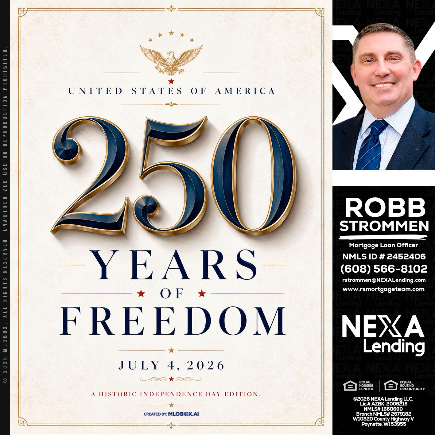 250 YEARS - Robb Strommen -Mortgage Loan Officer