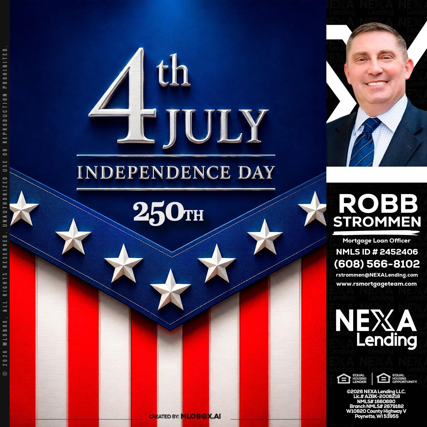4th of july - Robb Strommen -Mortgage Loan Officer