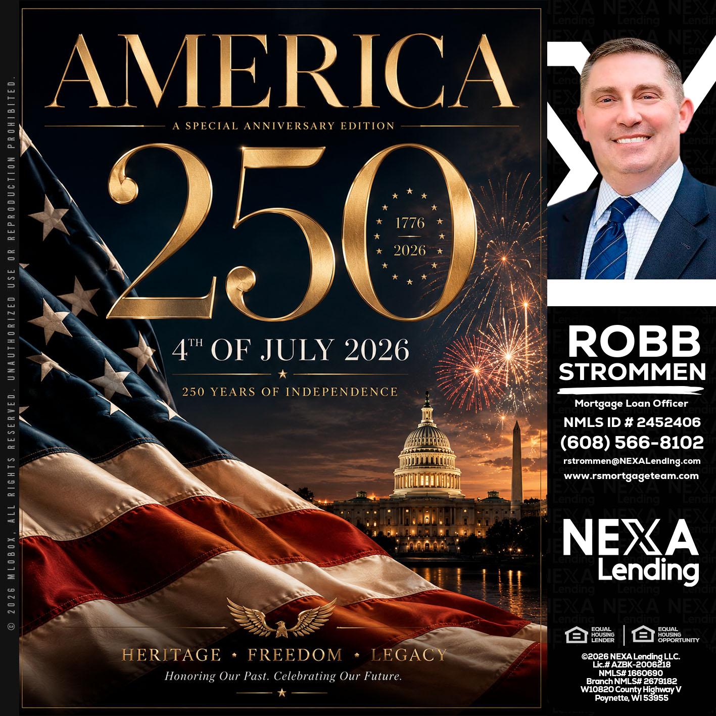 AMERICA 250 TH - Robb Strommen -Mortgage Loan Officer