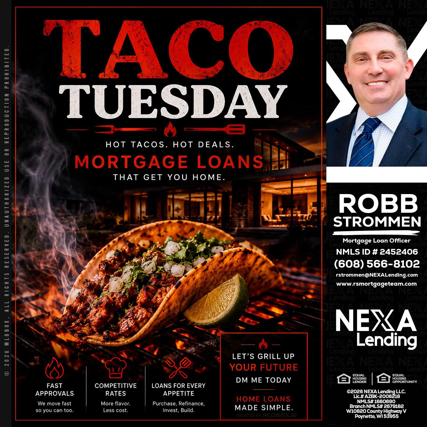 TACO TUESDAY - Robb Strommen -Mortgage Loan Officer