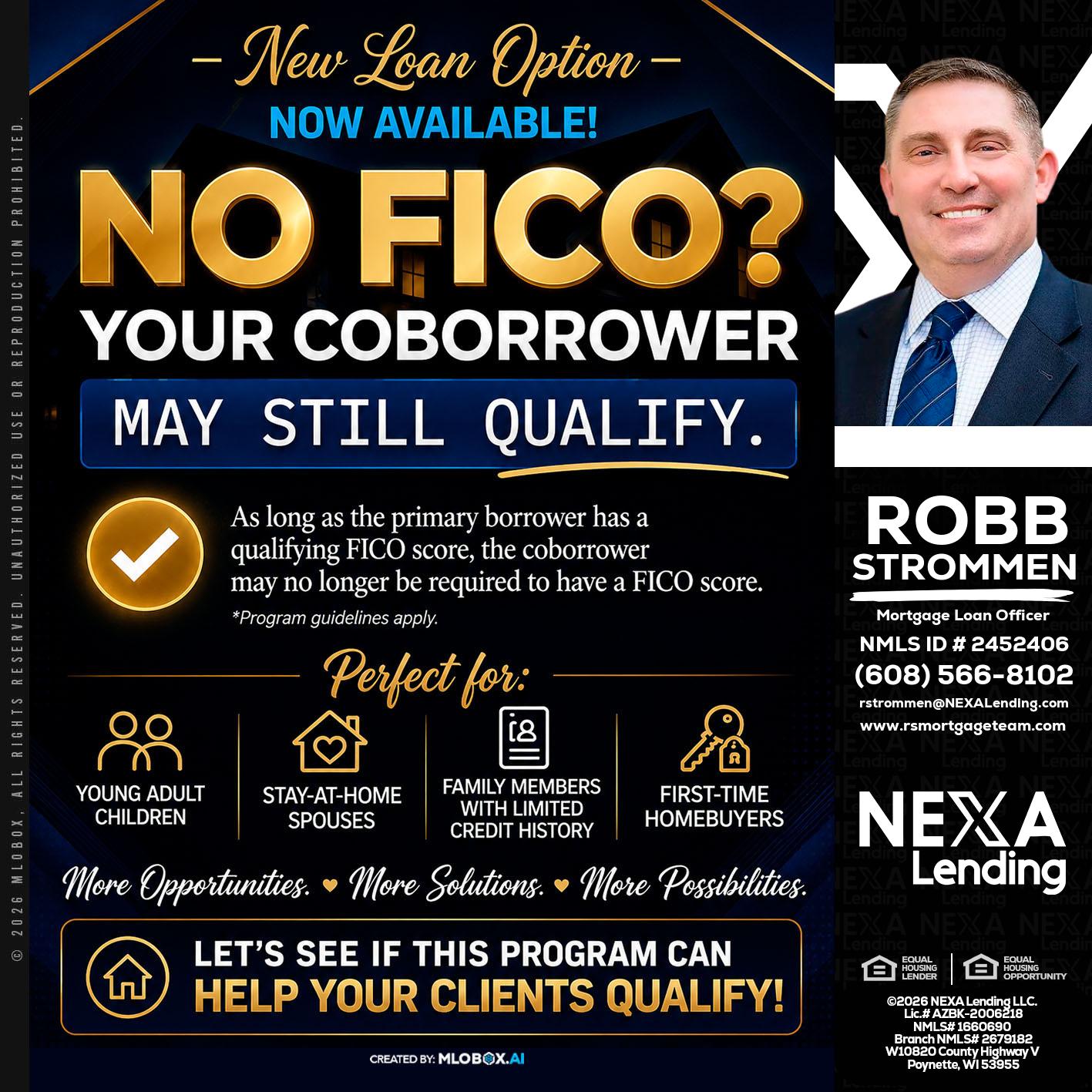 NO FICO - Robb Strommen -Mortgage Loan Officer