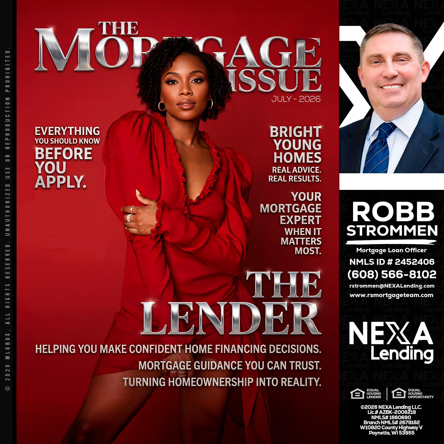 THE MORTGAGE ISSUE JULY - Robb Strommen -Mortgage Loan Officer