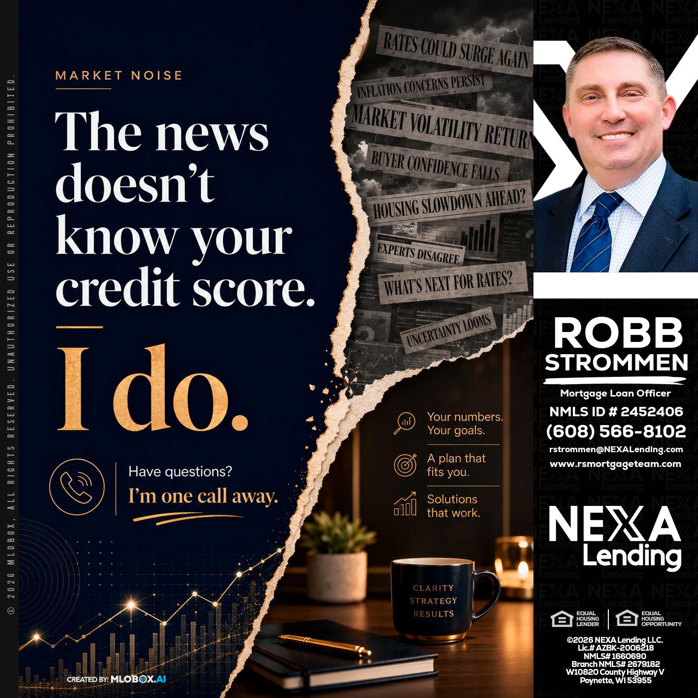 MARKET NOISE - Robb Strommen -Mortgage Loan Officer