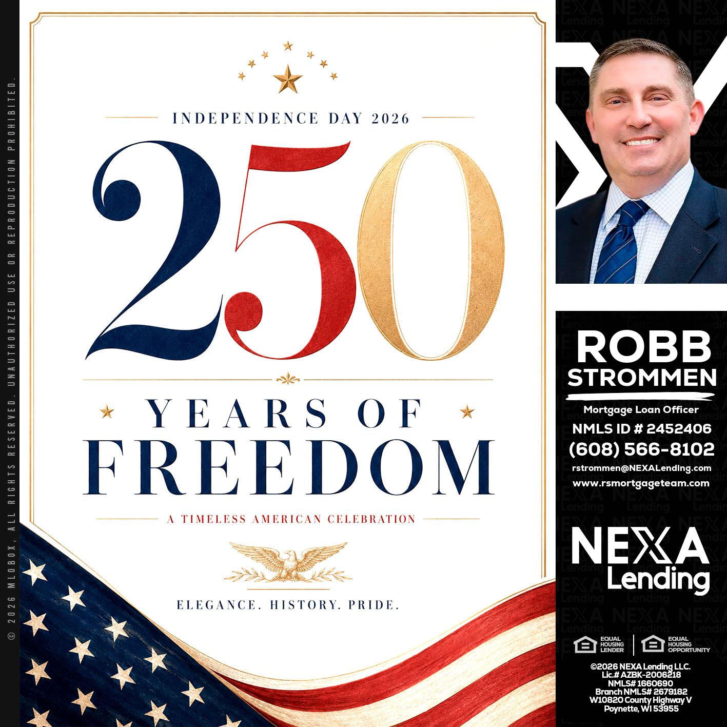 250 YEARS - Robb Strommen -Mortgage Loan Officer