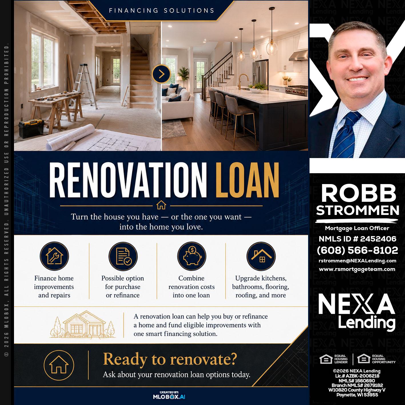 RENOVATION LOAN - Robb Strommen -Mortgage Loan Officer