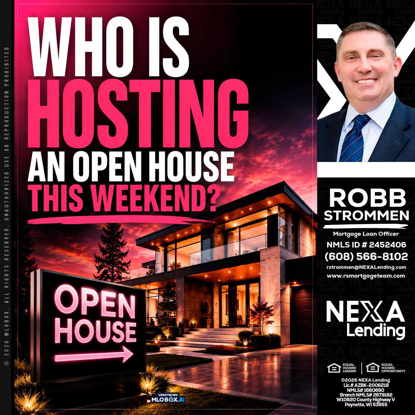 who's is hosting - Robb Strommen -Mortgage Loan Officer
