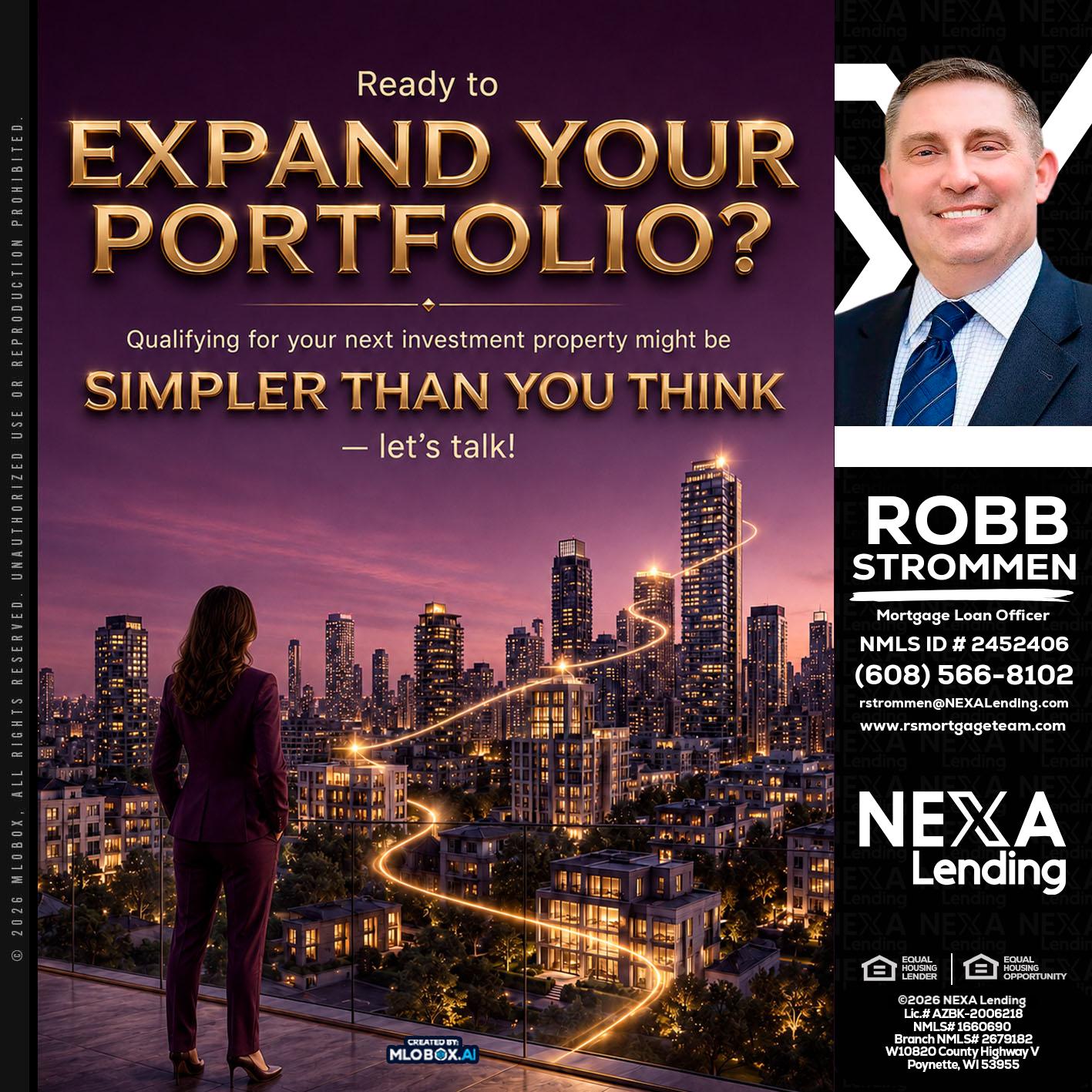 EXPAND YOUR PORTFOLIO - Robb Strommen -Mortgage Loan Officer