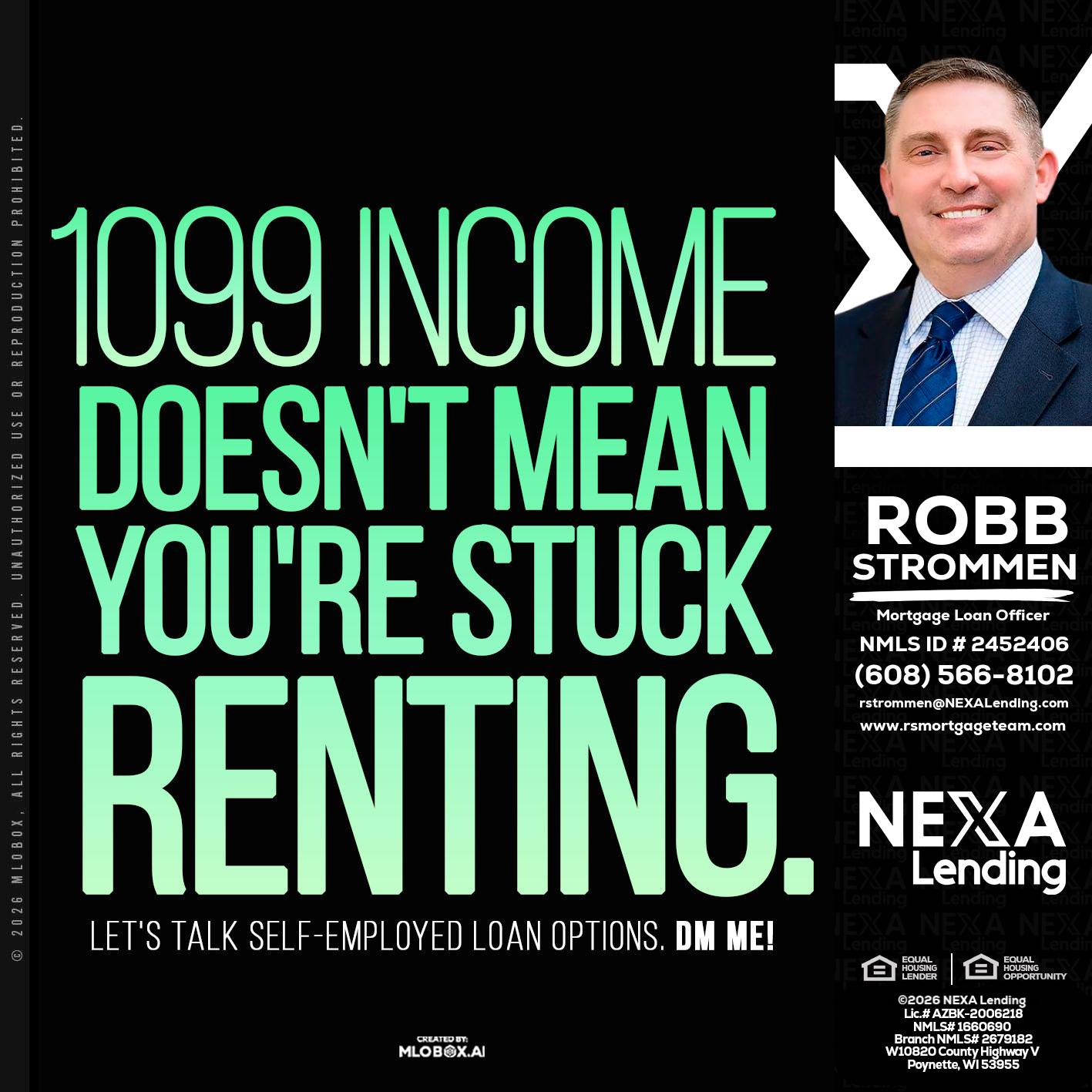 1099 income - Robb Strommen -Mortgage Loan Officer