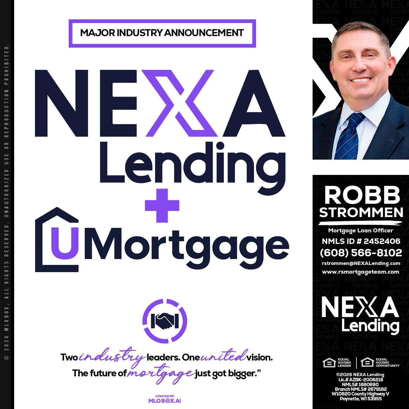 NEXA LENDING U MORTGAGE - Robb Strommen -Mortgage Loan Officer