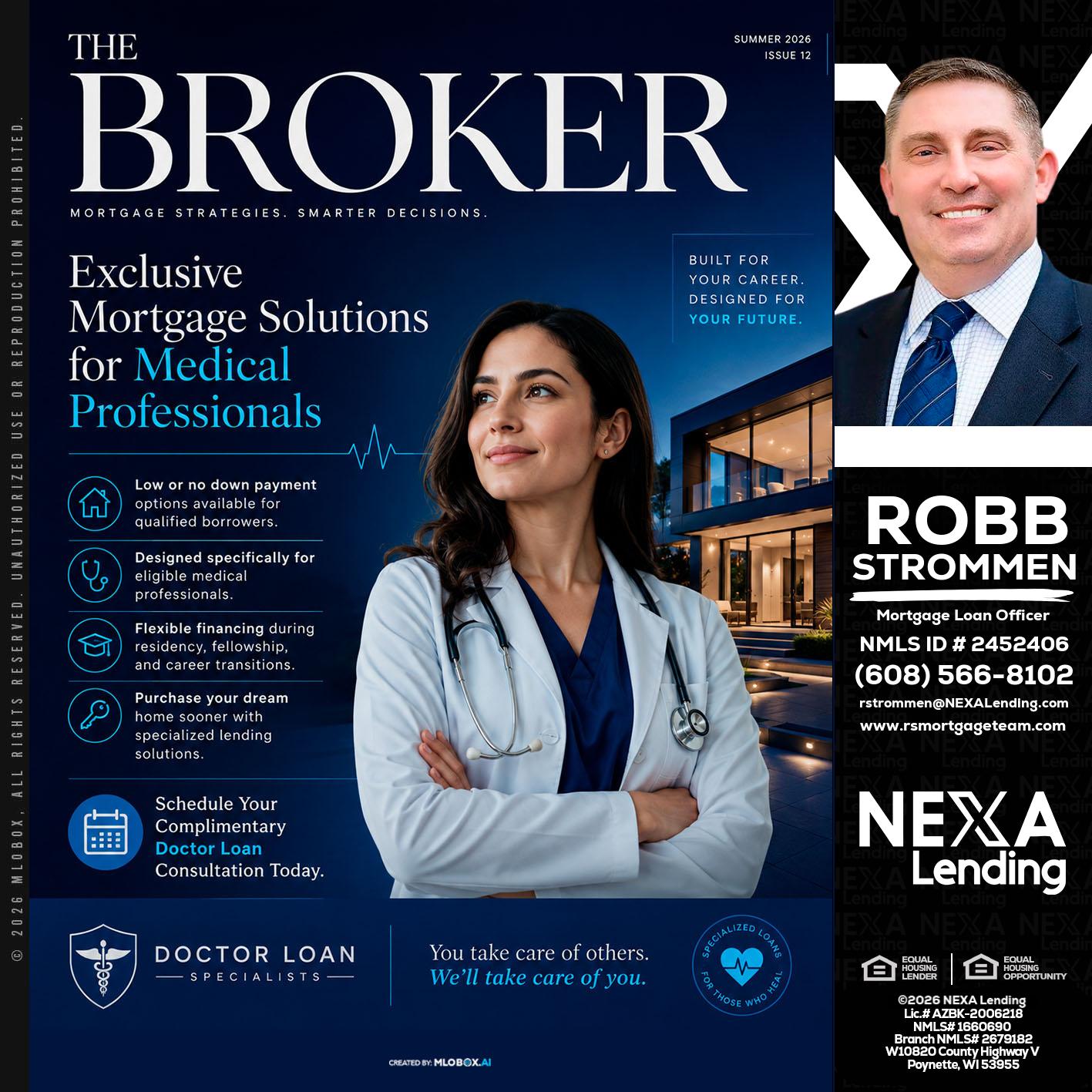 THE BROKER - Robb Strommen -Mortgage Loan Officer